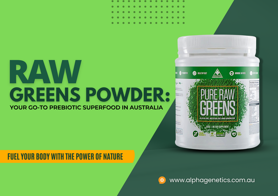 Raw Greens Powder: Your Go-To Prebiotic Superfood in Australia